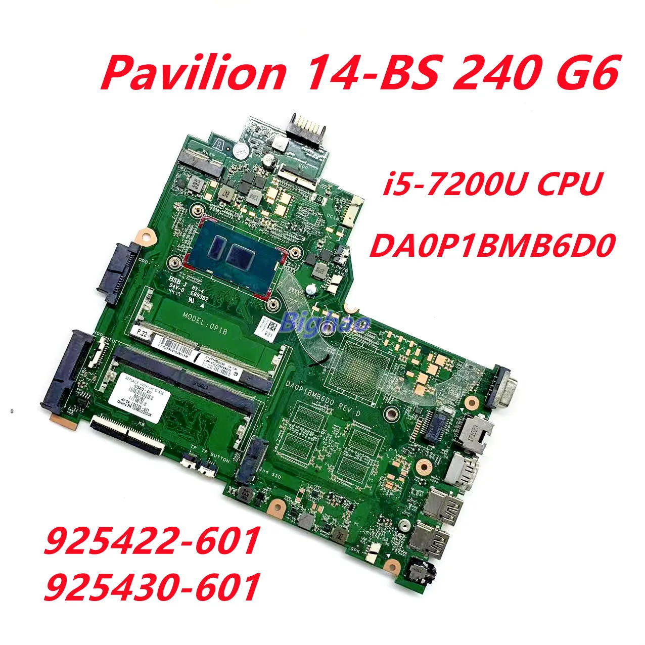 

Материнская плата DA0P1BMB6D0 для ноутбука HP Pavilion 14-BS 240 G6, материнская плата с процессором i5-7200U DDR4 925422-601 925430-601 925430-001