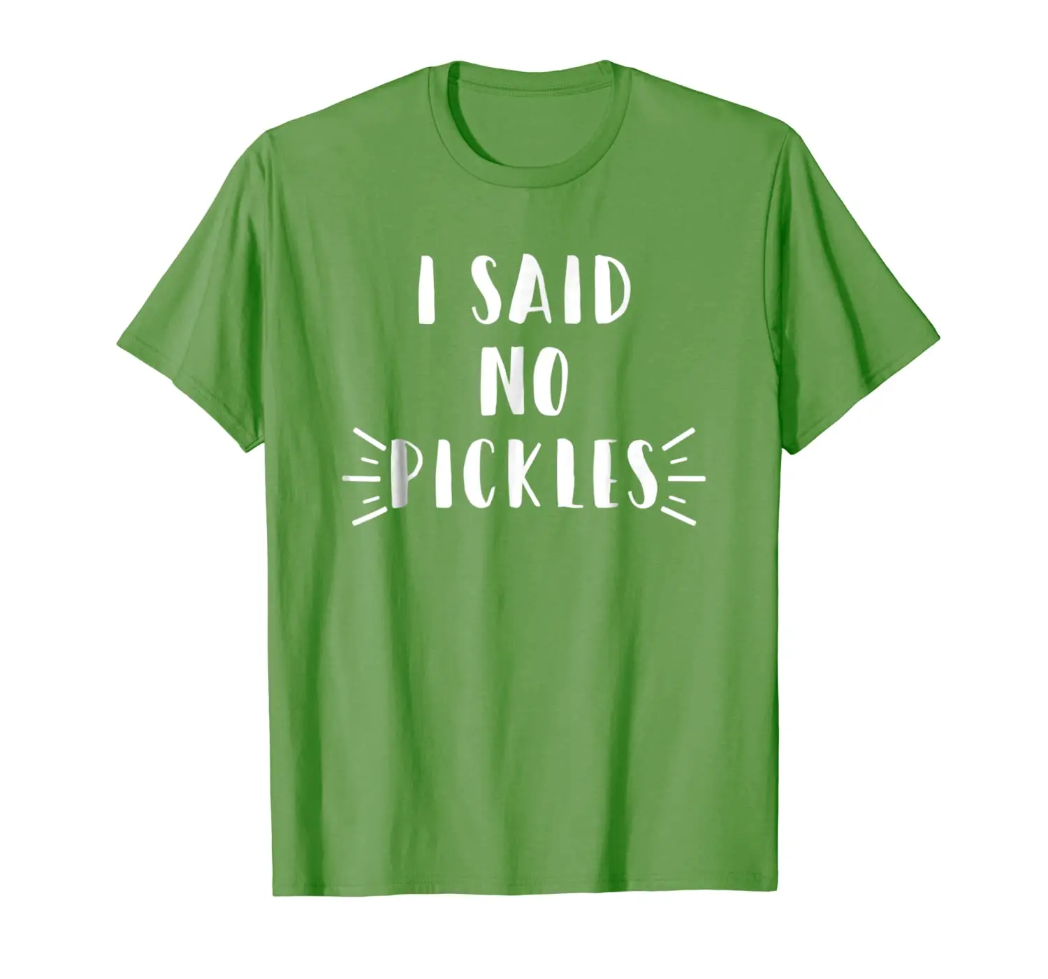 

I Said No Pickles TShirt Funny Summertime Vacation Food Gift