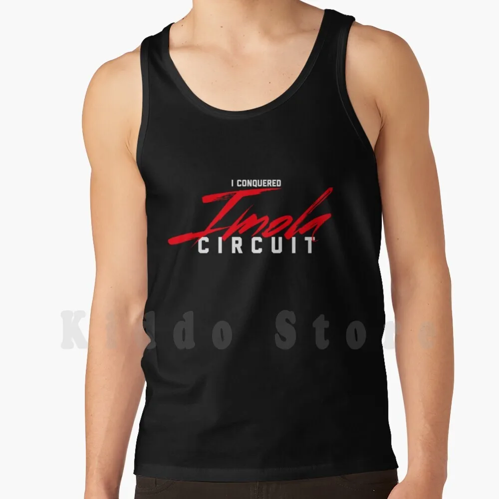 

I Conquered Imola Circuit Tank Tops Vest Sleeveless Motorsport Car Racing V12 V10 V8 Turbo Redline Tachometer Tacho Top