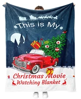 christmas blanket this is my christmas movie watching fleece blanket lightweight cozy plush blanket red truck snowman merry for