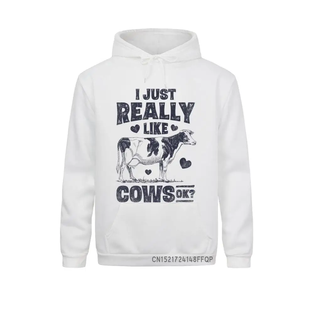 

I Just Really Like Cows OK Cow Lover Farmer Dairy Farm Premium Men Sweatshirts Family Hoodies 2021 Hot Sale Fitness