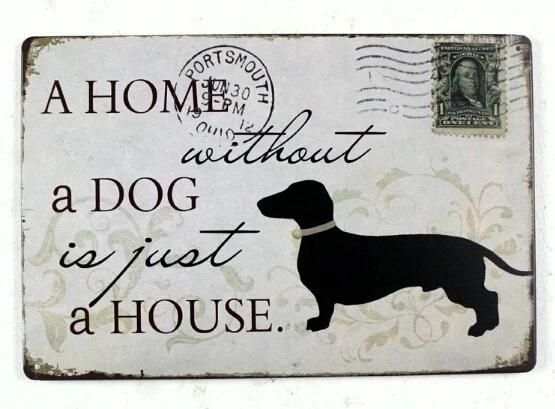 

20* 30 CM A Home Without a Dog Just a House Vintage Tin Sign Home Wall Decor Retro Metal Sign