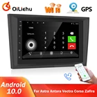 OiLiehu Android 2Din GPS автомобильный радиоприемник FM WIFI для Opel Vauxhall Astra Vectra Antara Zafira Vivaro Combo Signum Corsa Meriva Combo