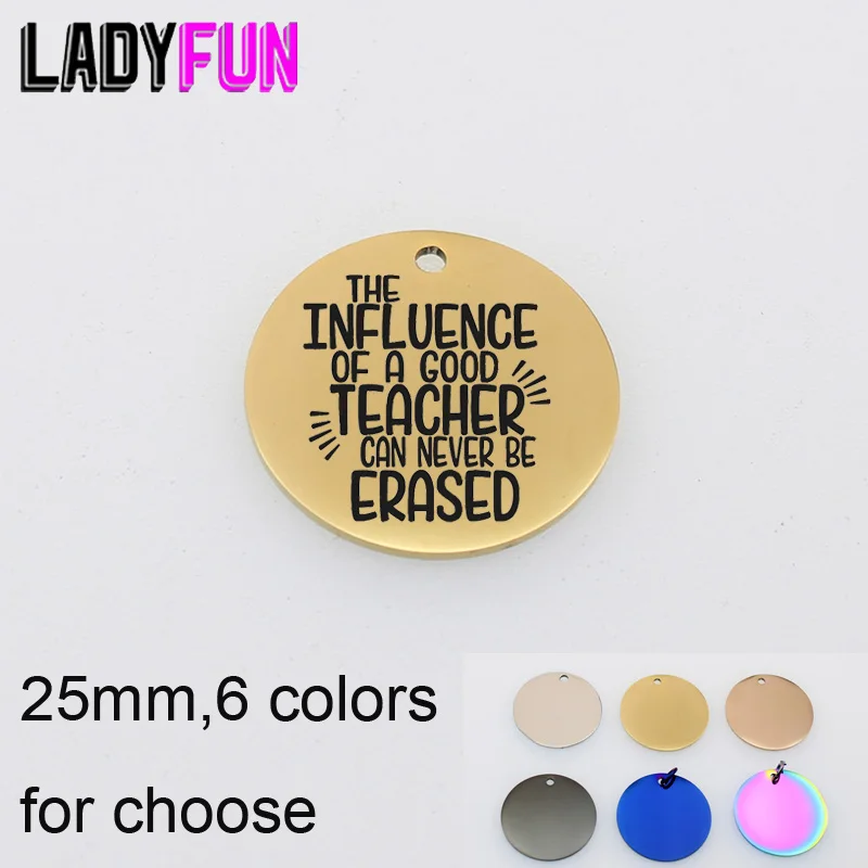 

The Influence Of A Good Teacher Can Never Be Erased Charm Stainless Steel Teachers Gifts Charms DIY Pendant 10pcs