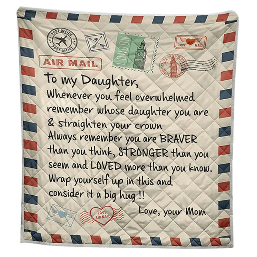 

To My Daughter Message Letter Quilt Blanket 3D Digital Print Flannel Blanket Quilts for Home Bed Sofa DNJ998