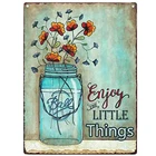 Наслаждайтесь мелкими вещами, винтажный металлический знак, Мак, украшение для сада, налет, сельская комната, стена, украшение для дома 8x12 дюймов