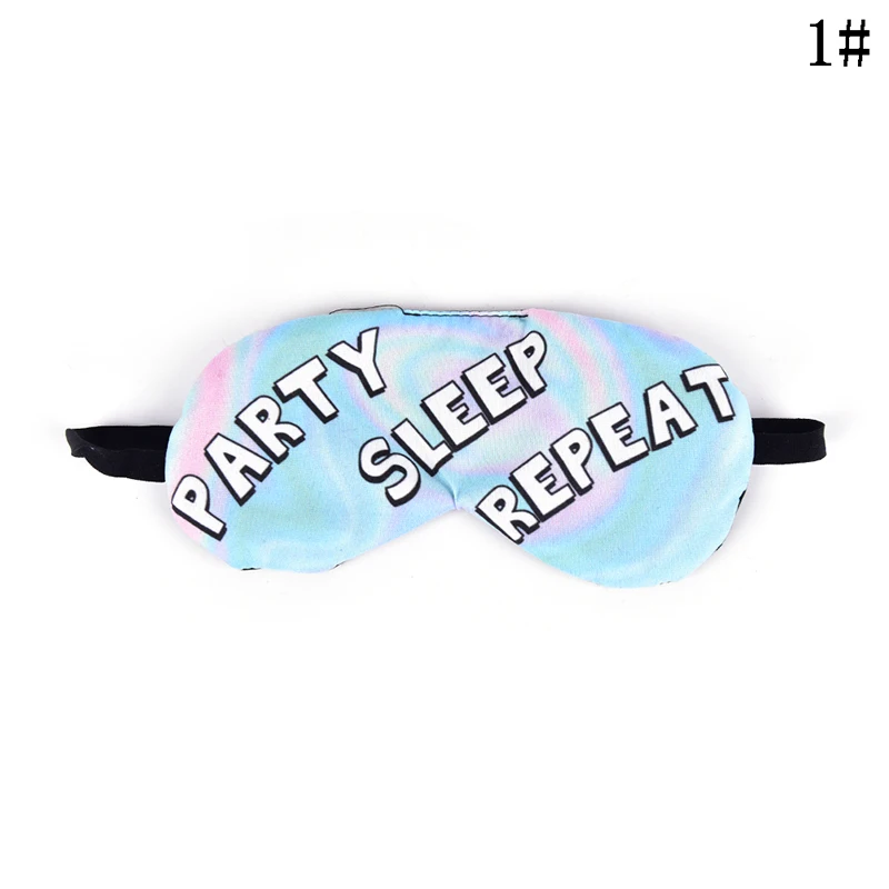 party sleep repeat 1 шт., маска для сна для женщин и девочек, отдых, путешествия, расслабление, Спящая помощь вслепую, покрытие, повязка на глаза, маска для сна, чехол, 3D маска для сна - Color: party sleep repeat