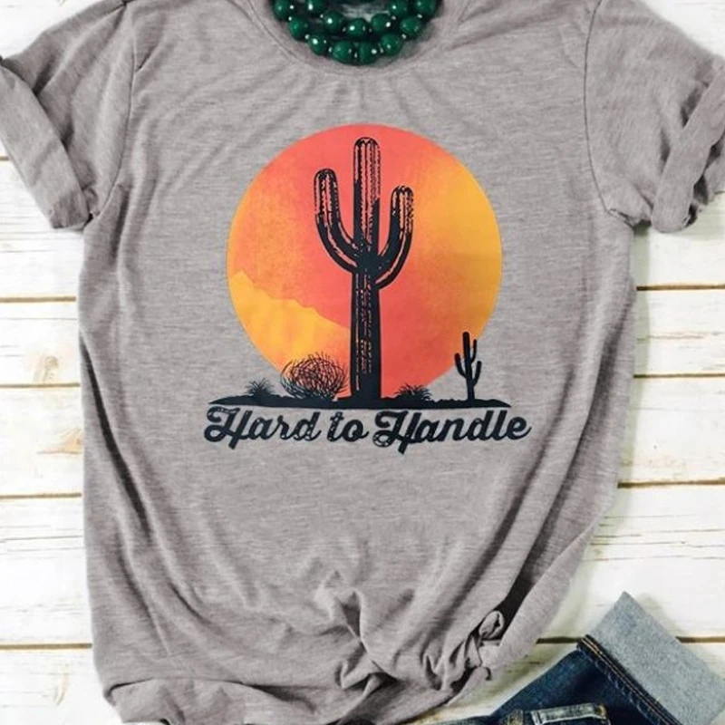 

Cactus Red Sun Hard To Handle Print T Shirt Women Cute Graphic Tees O-Neck Short Sleeve Casual Summer T-shirt Harajuku T Shirts