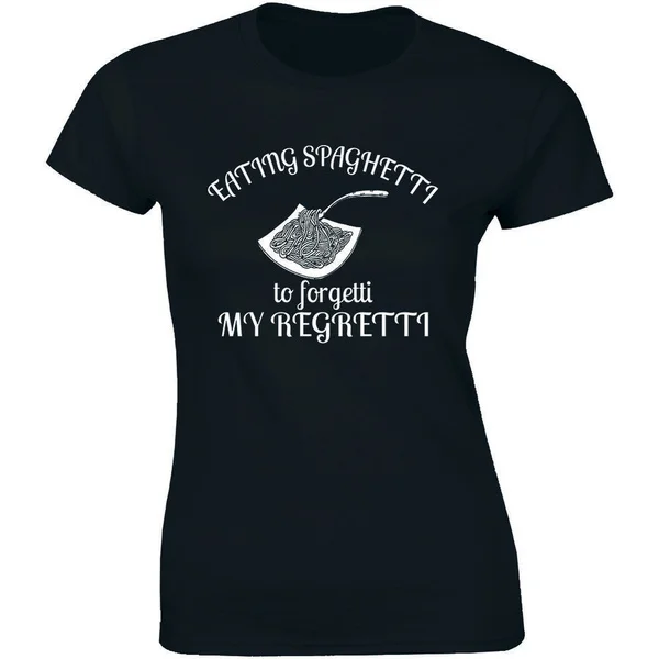 

Eating Spaghetti To Forgetti My Regretti Shirt Funny Food Lover Women's T-shirt