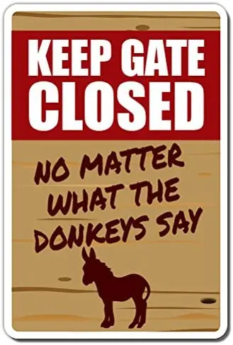 

KEEP GATE CLOSED Donkey Sign warning animal Donkey farm | Indoor/Outdoor Tin Sign