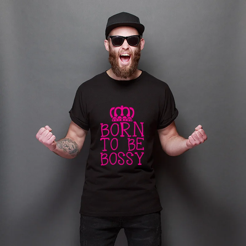 

New Coming Born To Be Bossy 3D Printed Streetwear T Shirt Summer Loose Crew Neck Tee Shirt Pure Cotton Hip hop T-Shirt Unisex