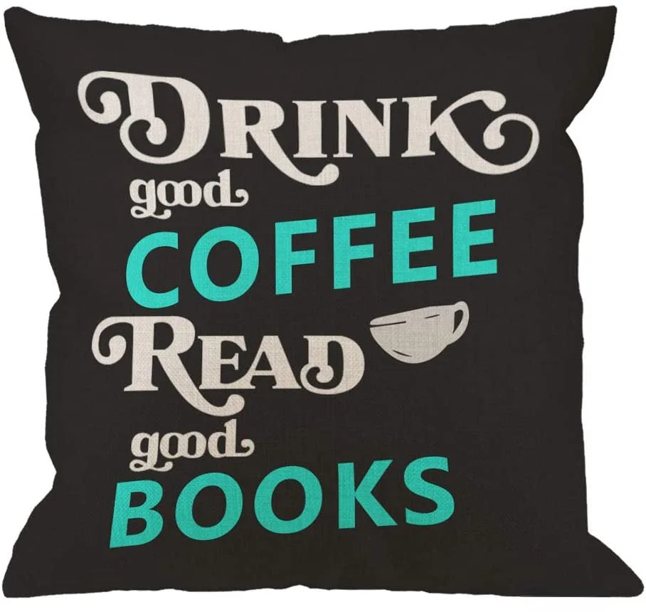 

Drink Good Coffee Read Good Books Throw Pillow Case Decorative Cotton Linen Pillow Sham for Sofa 18X18 Linen Pillow Cover