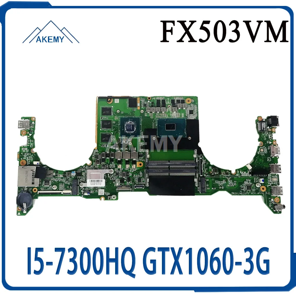 

DA0BKLMBAB0 Laptop motherboard For Asus TUF Gaming FX503VM GL503VM FX503V GL503V Test original mainboard I5-7300HQ GTX1060-3G