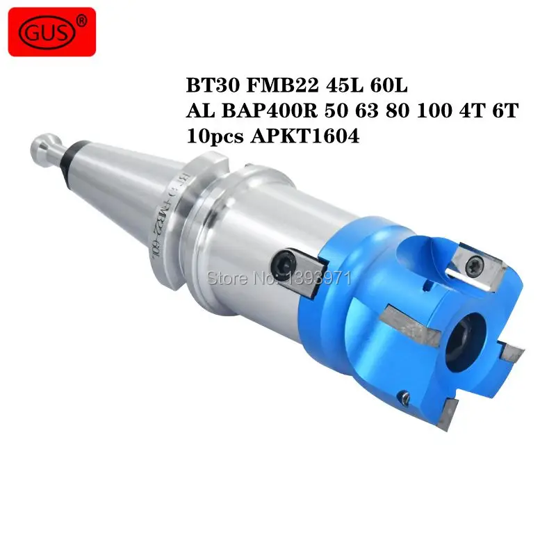 

1 Set of BT30 FMB22 45L 60L Tool Holder + AL BAP400R 50 63 4T 80 100 6T Face Milling Cutter Head + 10 APKT1604 Alloy Aluminum
