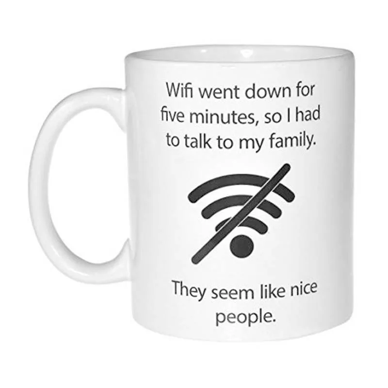 Wifi Quote Funny Coffee or Tea Mug - Geek and Computer Nerd Gift Ceramics Mug
