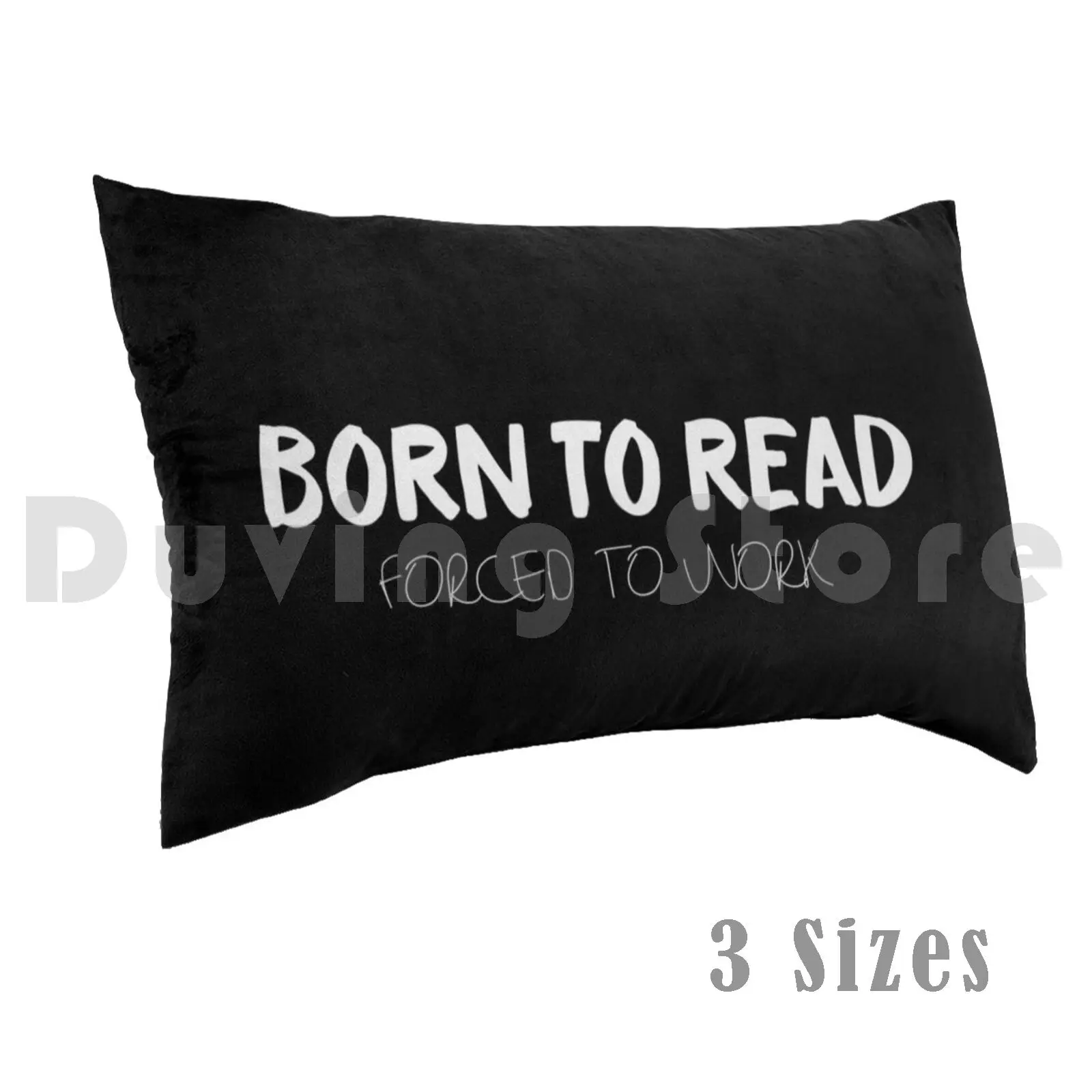 Born To Read. Forced To Work. Bookworm Problems Pillow Case Printed 35x50 Born To Read Bookworm Bookish Booklover
