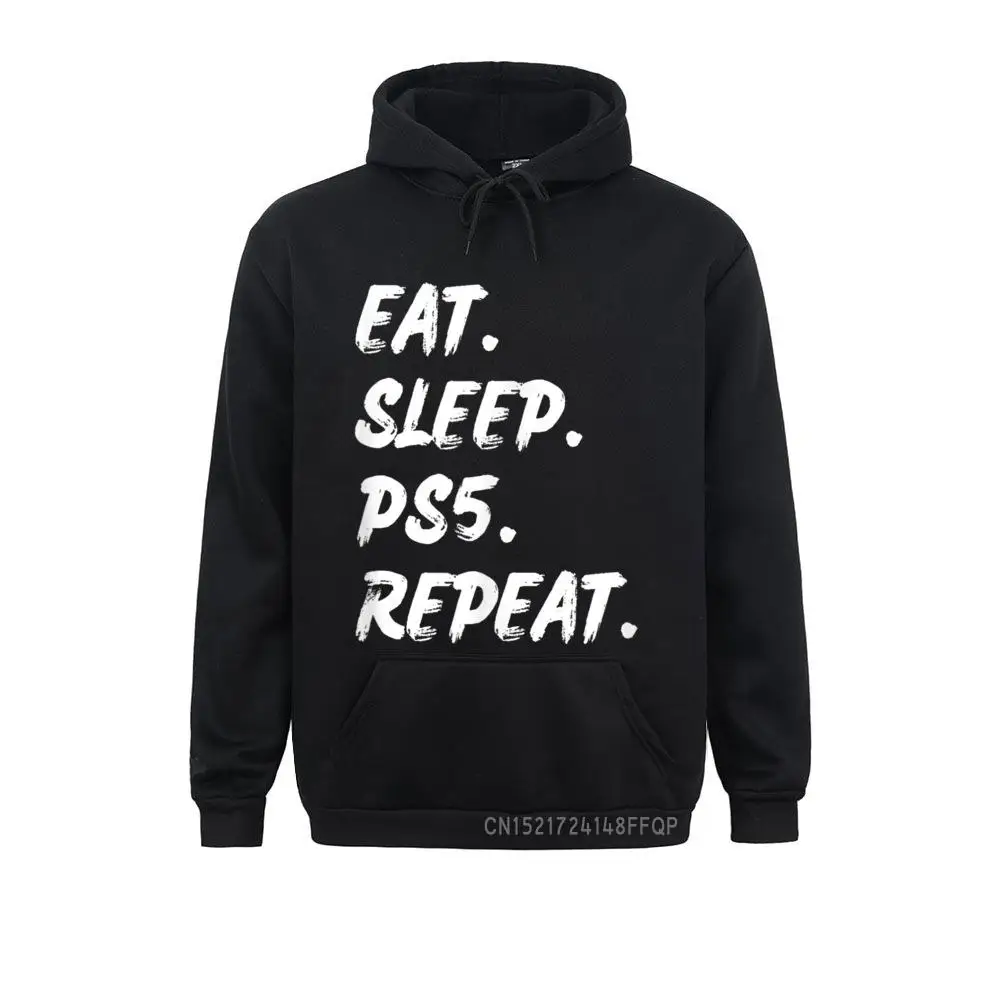 

Funny Say Eat Sleep Ps5 Reapeat Gamer Lover Gift Pullover Sweatshirts 2021 Long Sleeve Geek Men's Hoodies Group Clothes Autumn