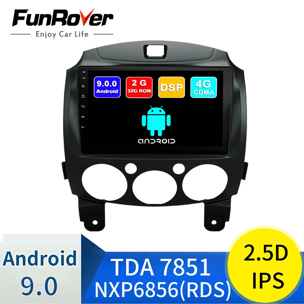 FUNROVER android 9,0 2.5D+ ips автомобильный dvd мультимедийный плеер для Mazda 2 Mazda 2 2007- радио gps навигация navi стерео DSP RDS BT