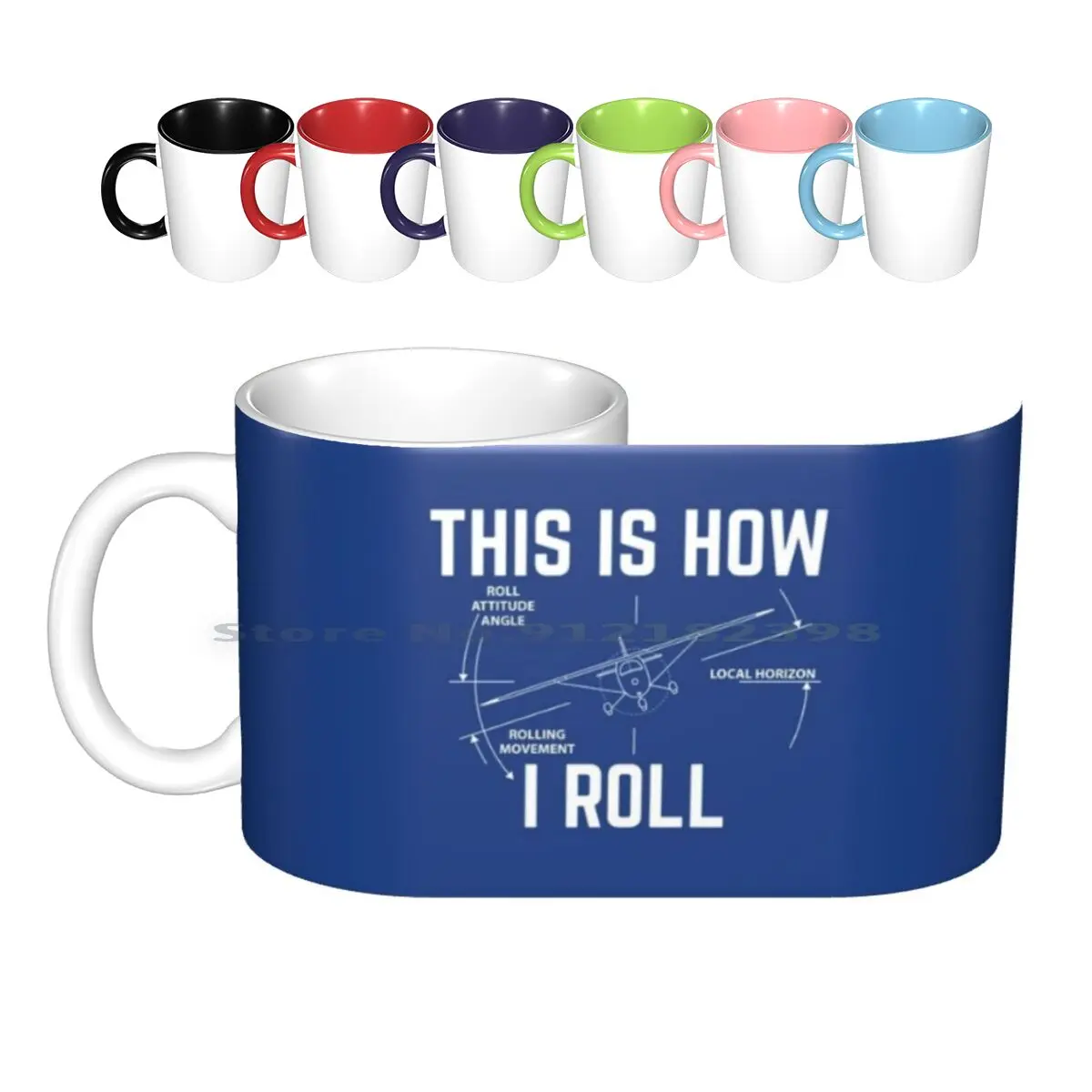 

This Is How I Roll-Funny Aviation Quotes Gift Ceramic Mugs Coffee Cups Milk Tea Mug This Is How I Roll This Is How I Roll This