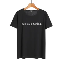 Женская уличная футболка в стиле хип хоп Harajuku Hell Was Boring Tumblr черная