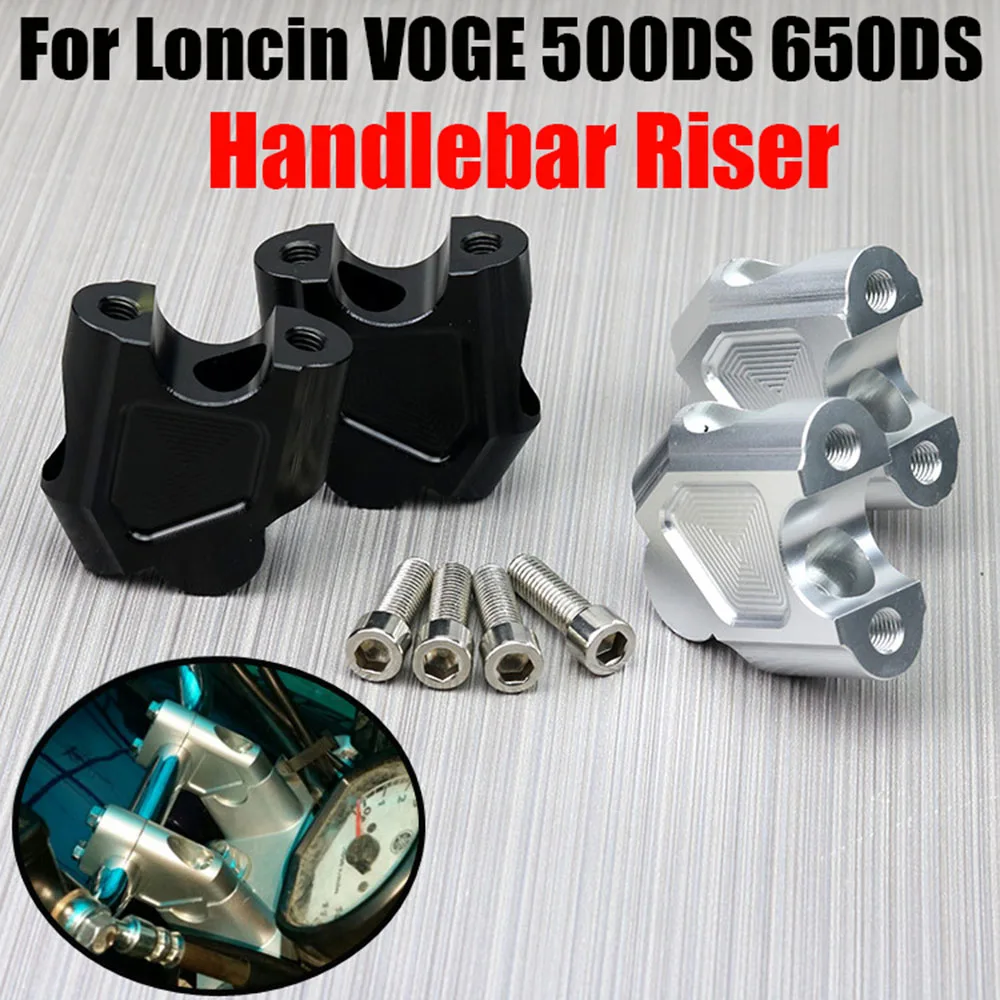 

For Loncin VOGE 500DS 650DS 500 DS 650 DS Accessories Motorcycle Handlebar Riser Mount Handle Clamp Handle Bar Risers Adapter