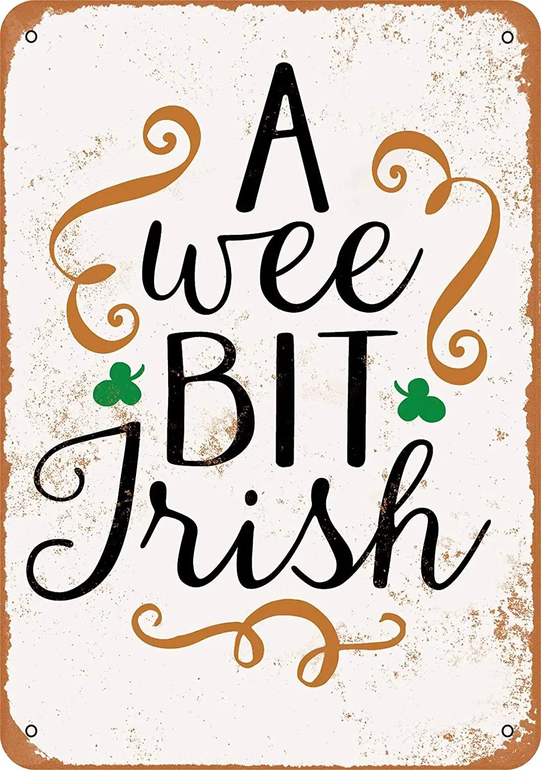 

WallColor 8*12 Metal Sign A Wee Bit Irish Vintage Look