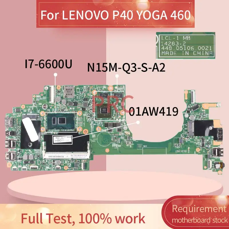 

01AW419 для LENOVO Thinkpad P40 YOGA 460 I7-6600U Материнская плата ноутбука 14283-2 448.05106.0021 N15M-Q3-S-A2 материнская плата для ноутбука