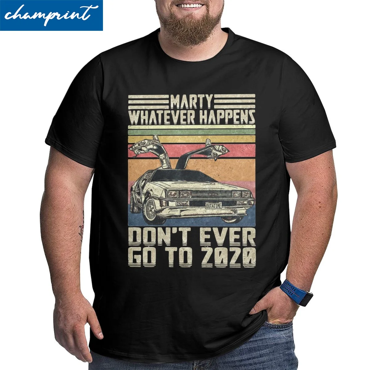 

Marty Don't Ever Go To 2020 T-Shirt Men Back to the Future Delorean BTTF Big Tall Tee Shirt T Shirt Big Size 4XL 5XL 6XL Tops