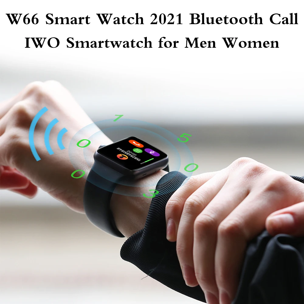 

W66 Smartwatch 2021 Bluetooth Call Custom Dial IWO W66 Smart Watch Men Women IP67 Waterproof 280mAh IP67 Waterproof PK HW12 HW22