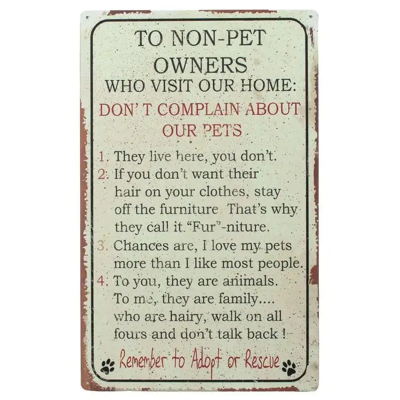 

Retro Metal Tin Signs To Non-pet Owners Plaque Home Door Wall 8"x12"