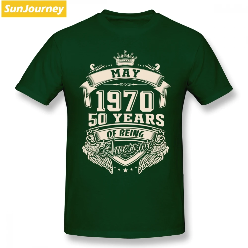 Forest Green Born в мая 1970 50 лет быть удивительным Мужская футболка плюс размер o-образным вырезом хлопковая одежда с коротким рукавом - Цвет: Forest Green