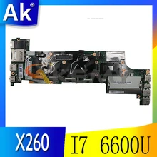 Akemy BX260 NM-A531 For Lenovo ThinkPad X260 Laptop Motherboard FRU 00UP214 01HX05100UP196 01EN199 CPU I7 6600U DDR4 100% Test