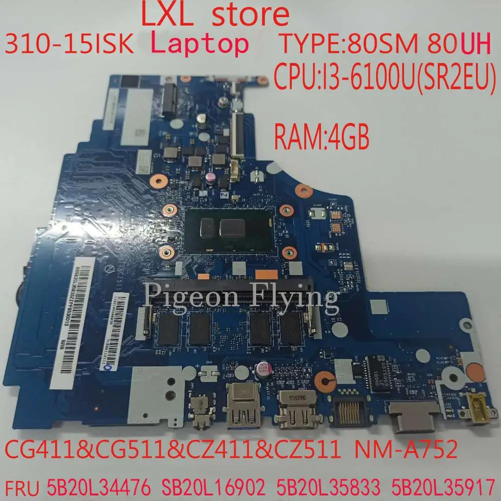 

Материнская плата 310-15ISK для Ideapad laptop NM-A752 80SM 80UH i3-6100U 4GB DDR4 FRU 5B20L34476 SB20L16902 5B20L35833, новинка