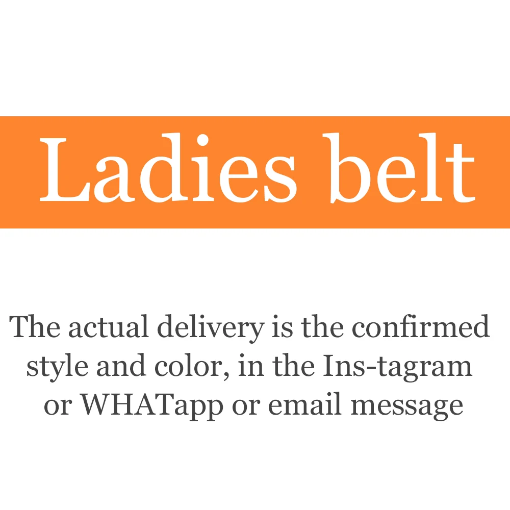 

Ladies belt classic design shipping, confirmed in ins, whatapp or email