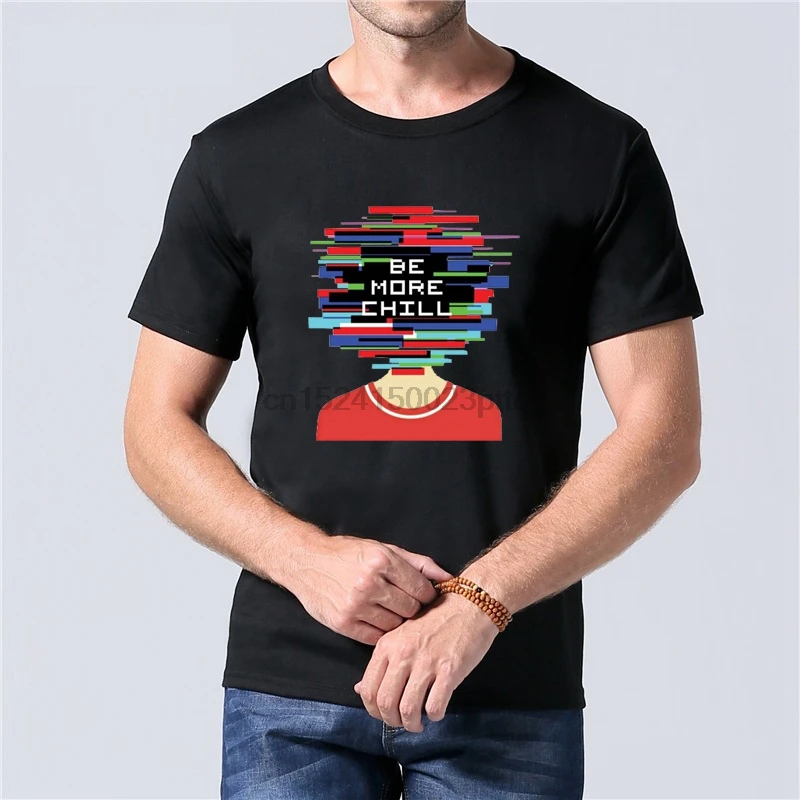 

Personalized Be More Chill Original Logo Tee Shirts 2019 Shirt And Shirt Summer Mens Short White Tee Shirt Quick Drying