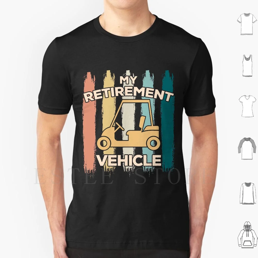 Ing Lover Gift-gag Gift-my Retirement Vehicle-golfer T Shirt