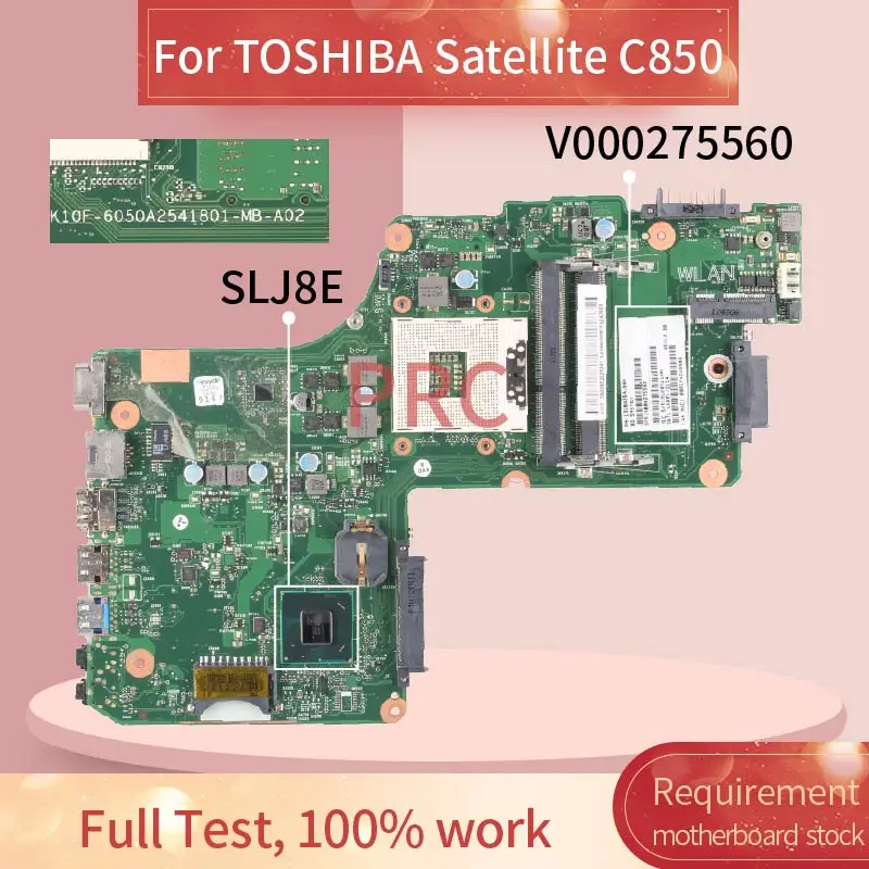 V000275560 para Toshiba Satellite Laptop Motherboard 6050a2541801-mb-a02 1310a2541804 Slj8e Ddr3 Notebook Mainboard C850 C855