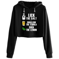 lick the salt swallow the tequila suck the lemon crop hoodies women anime emo aesthetic kpop pullover for girls