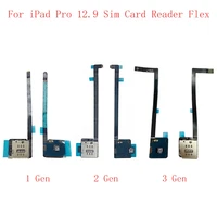 sim card tray reader holder connector flex cable ribbon socket port for ipad pro 12 9 1gen 2 gen 3gen sim card reader flex