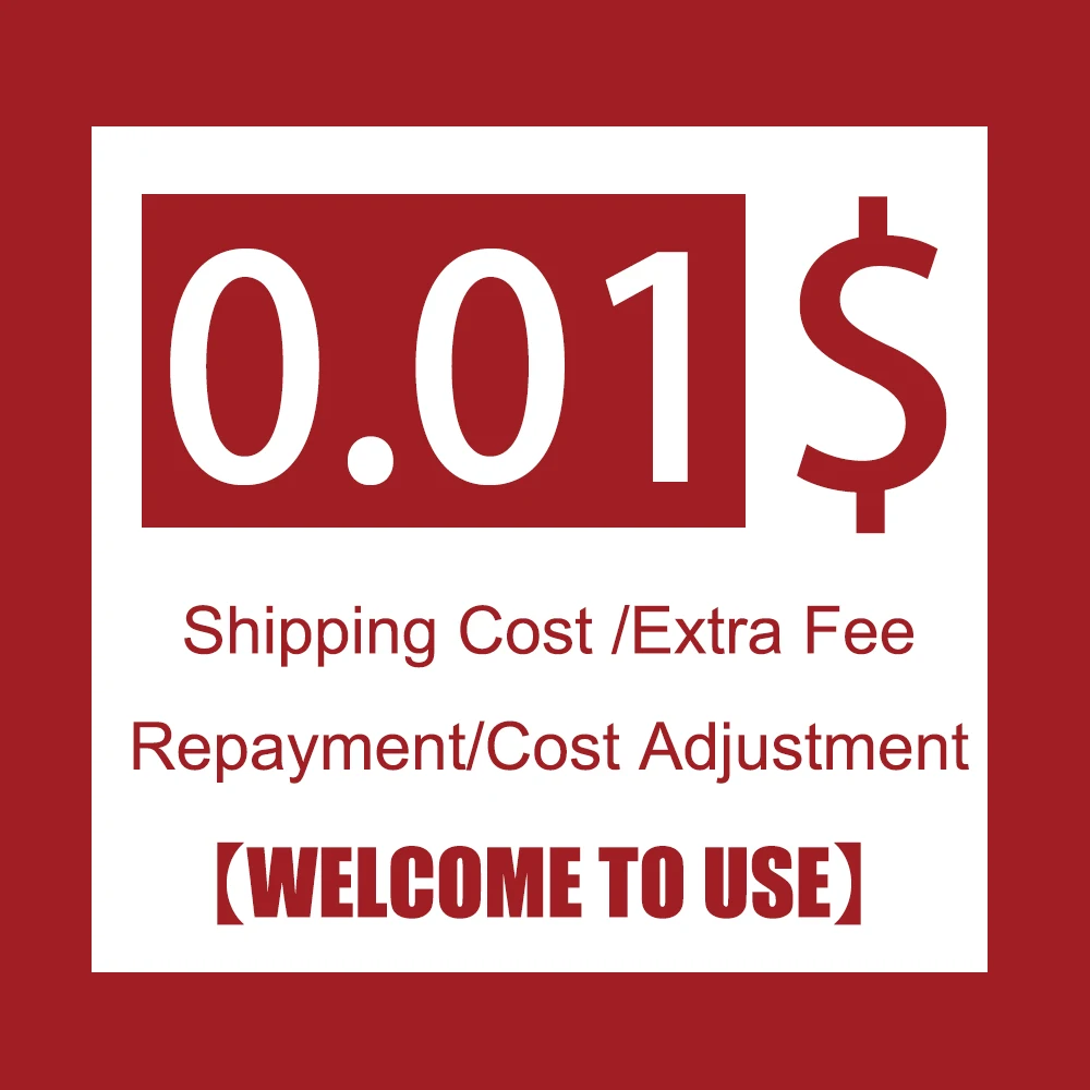 

Shipping Cost /Extra Fee /Repayment