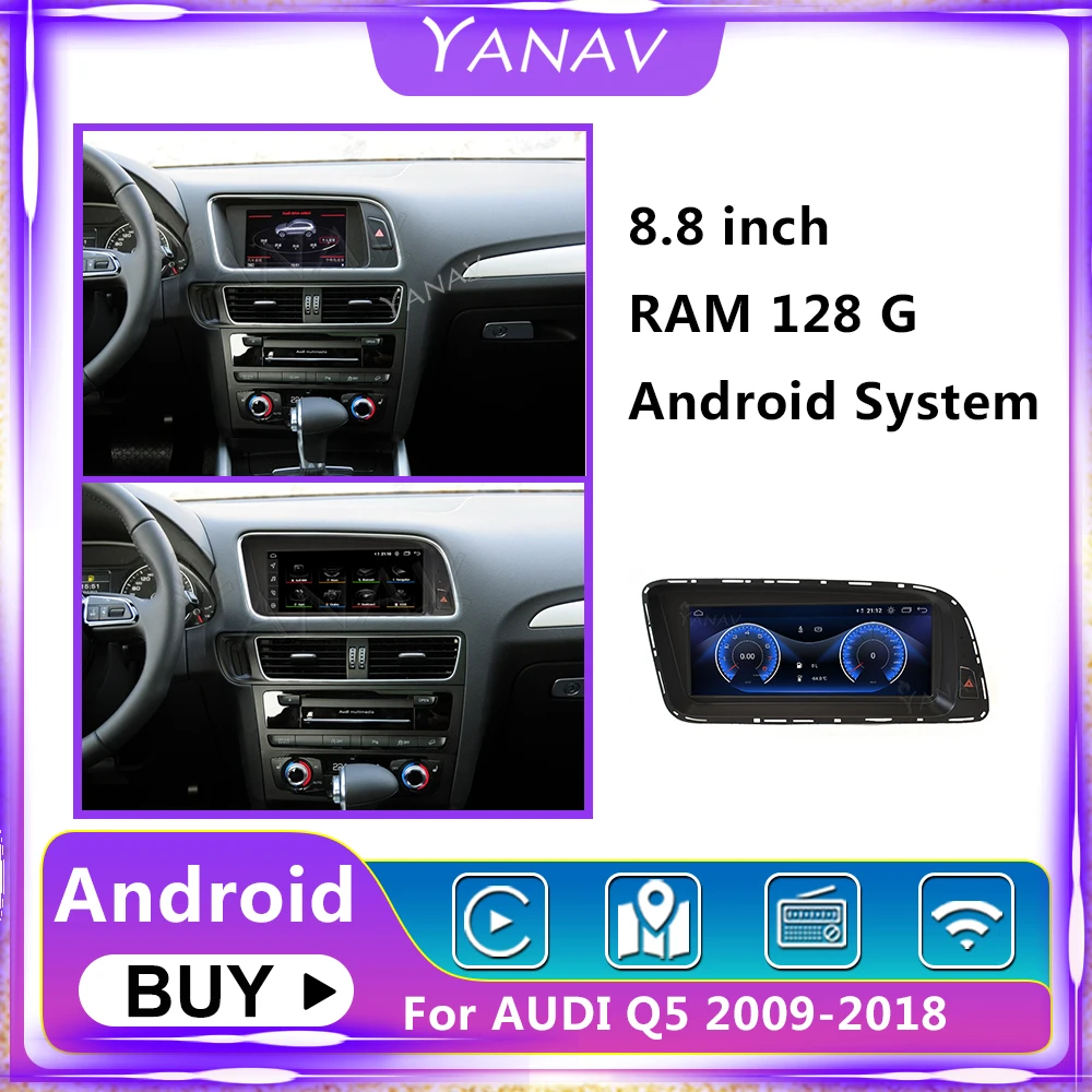 

8.8 Inch ​Android Car Radio stereo Multimedia For AUDI Q5 2009-2018 High Version DVD Player Auto GPS Navigation Head Unit 128G
