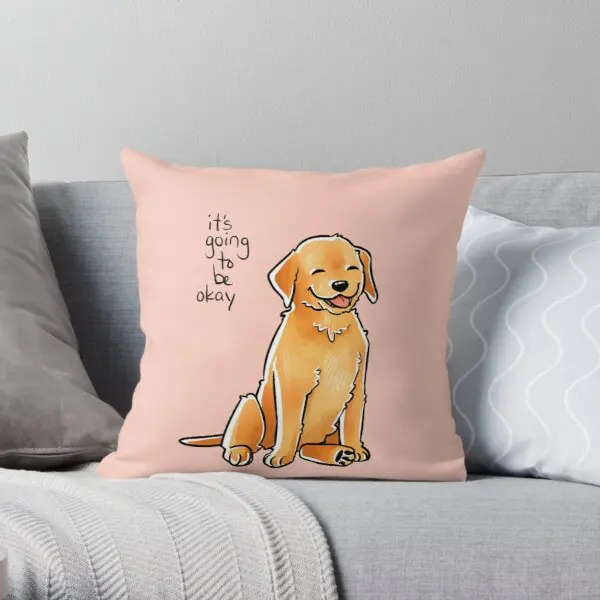 

It Will Be Okay Puppy Printing Throw Pillow Cover Home Anime Decorative Waist Fashion Throw Hotel Sofa Pillows not include