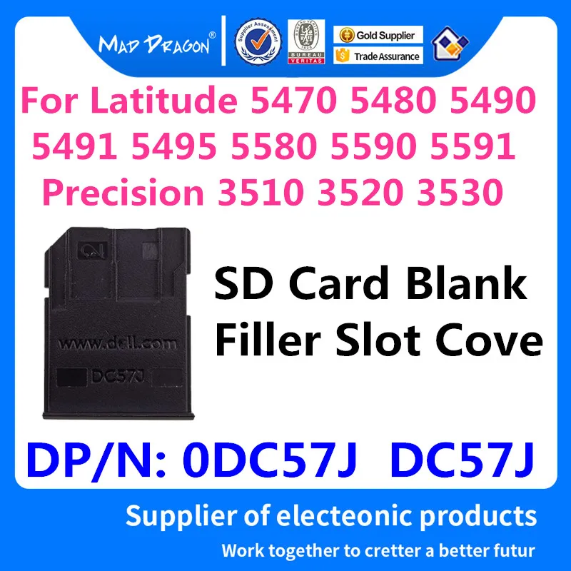 

New 0DC57J DC57J For Dell Latitude 5470 5480 5490 5491 5495 5580 5590 Precision 3510 3520 3530 SD Card Blank Filler Slot Cove