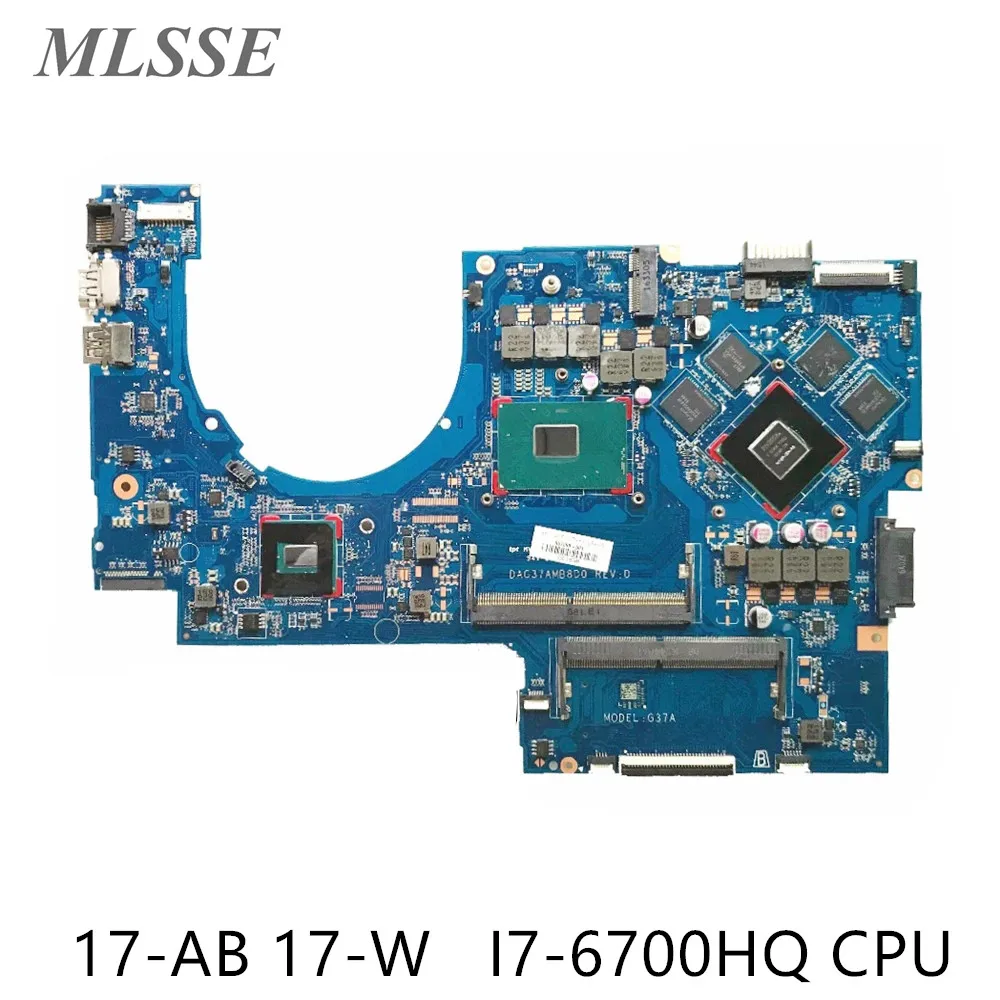 Материнская плата для ноутбука HP 17-AB 17-W серии 857388-001 857388-601 с процессором SR2FQ I7-6700HQ