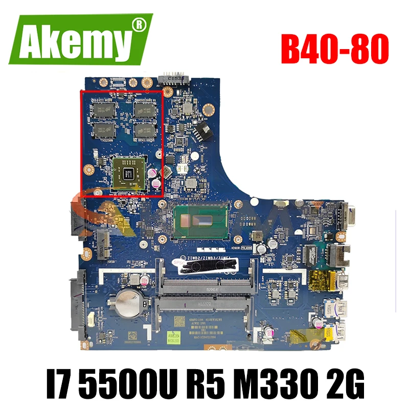 

Akemy ZIWB2/ZIWB3/ZIWE1 LA-B091P For Lenovo B40-80 N40-80 Laptop Motherboard CPU I7 5500U R5 M330 2G DDR3 100% Test Work