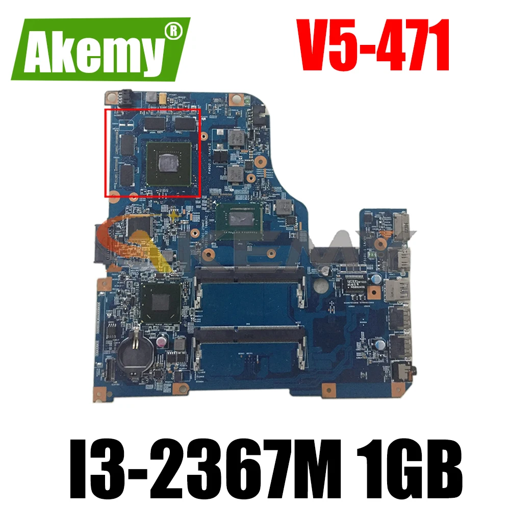 

AKEMY NBM1D11002 NB.M1D11.002 For Acer aspire V5-471 Main board Laptop Motherboard 48.4TU05.04M SR0CV I3-2367M 1.4Ghz CPU 1GB