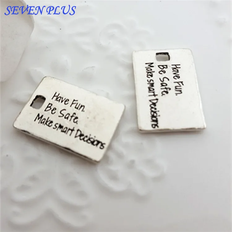 

High Quality 20 Pieces/Lot 14mm*21mm Letter Printed Have Fun Be Safe Make Smart Decisions Words Tag Message Charms