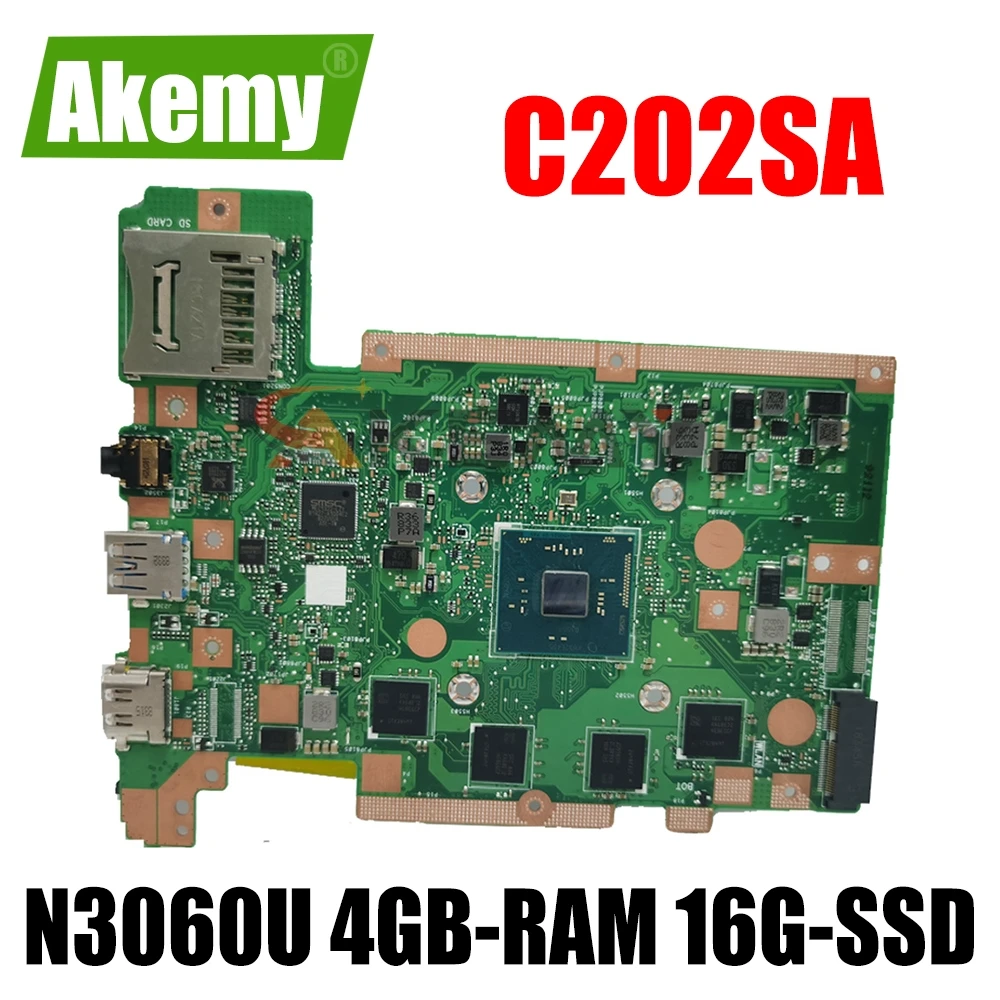 

Akemy For ASUS C202SA C202S C202 Laotop Mainboard C202SA Motherboard with N3060U 4GB-RAM 16G-SSD