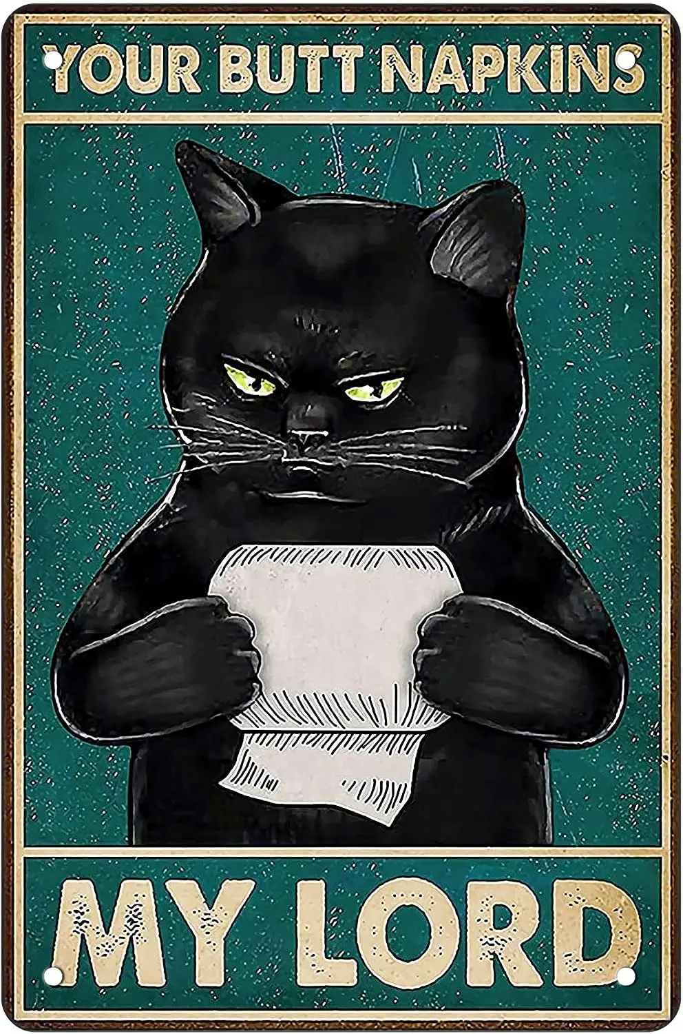 

Metal Tin Sign (YOUR BUTT NAPKINS MY LADY) Premium Indoor Home Bar Cafe Rectangular Wall Decoration Poster Plaque 8x12 Inches