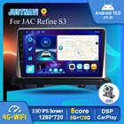 Автомобильный радиоприемник 8G 128G для JAC Refine S3 2017 2018 2019 GPS 1280*720P Android 10,0 Авто Carplay DSP IPS BT задний No 2 din DVD плеер